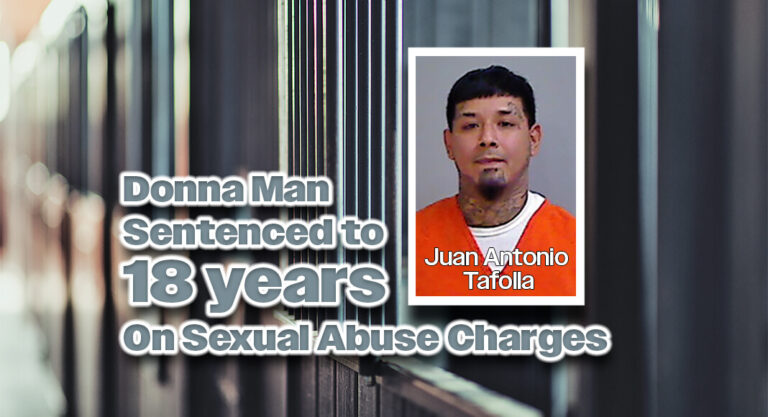 Donna Man Sentenced to 18 years on Sexual Abuse Charges