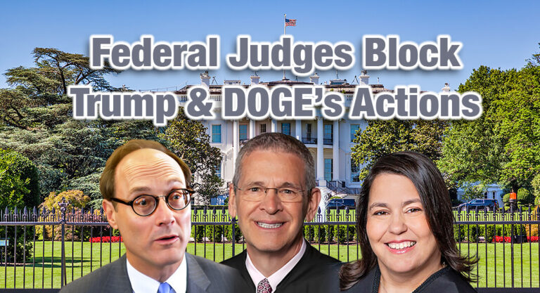 Federal Judges Block Trump and DOGE’s Actions Amid Legal Disputes