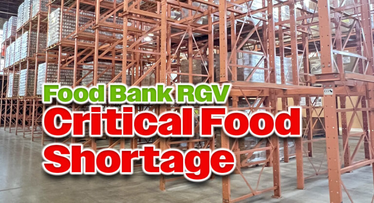 The Food Bank RGV Faces Critical Food Shortage