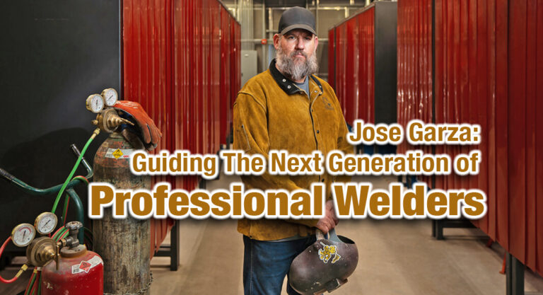 STC Faculty & Alum Jose Garza Guides The Next Generation of Welding Professionals