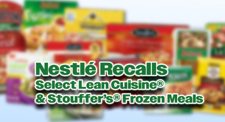 Nestlé Recalls Select Lean Cuisine® and Stouffer’s® Frozen Meals Due to Potential Choking Hazard