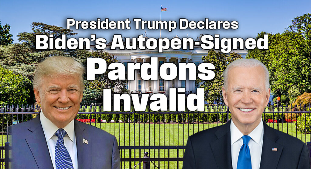 On March 16, 2025, President Donald Trump issued a statement declaring that pardons granted by former President Joe Biden are “void, vacant, and of no further force or effect,” alleging they were signed using an autopen without Biden’s knowledge or approval. Images: Public Domain. Bgd for illustration purposes