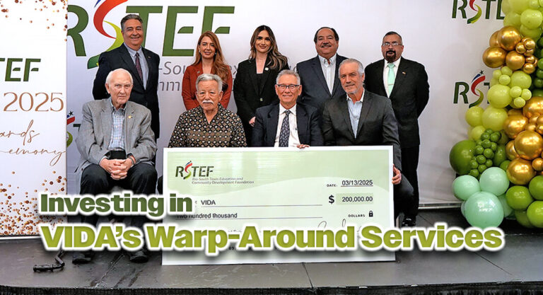 Rio-South Texas Education & Community Development Foundation (RSTEF) Invests in VIDA’s Warp-Around Services