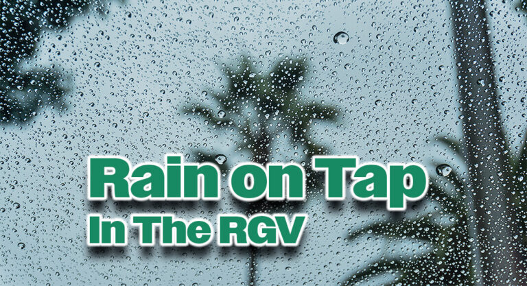 RGV to See Some Much-Needed Rain