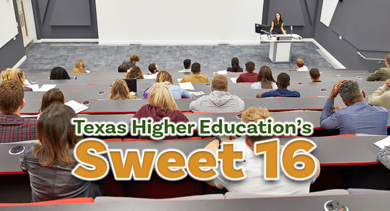 Texas Higher Education’s Sweet 16