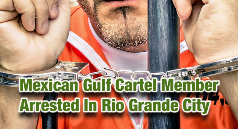 Mexican Gulf Cartel Member arrested by Border Patrol agents 