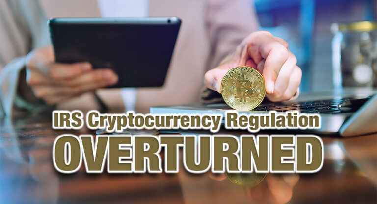Overturning IRS Cryptocurrency Regulation