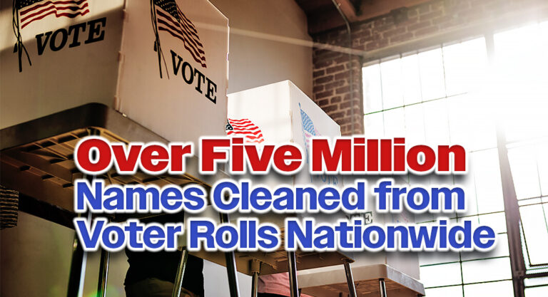 New Numbers Show Over Five Million Names Cleaned from Voter Rolls Nationwide 