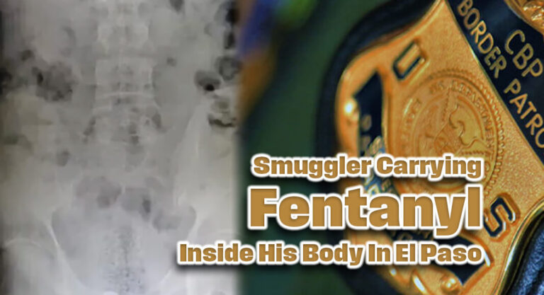 CBP Officers Intercept Smuggler Carrying Fentanyl Inside His Body