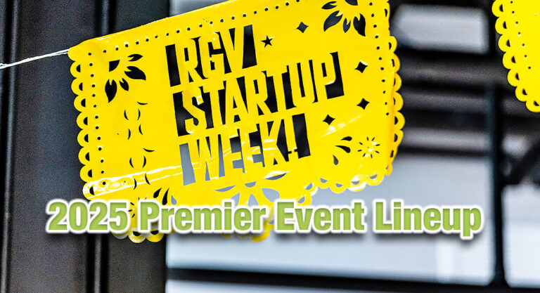 RGV Startup Week 2025 Premier Event Lineup 