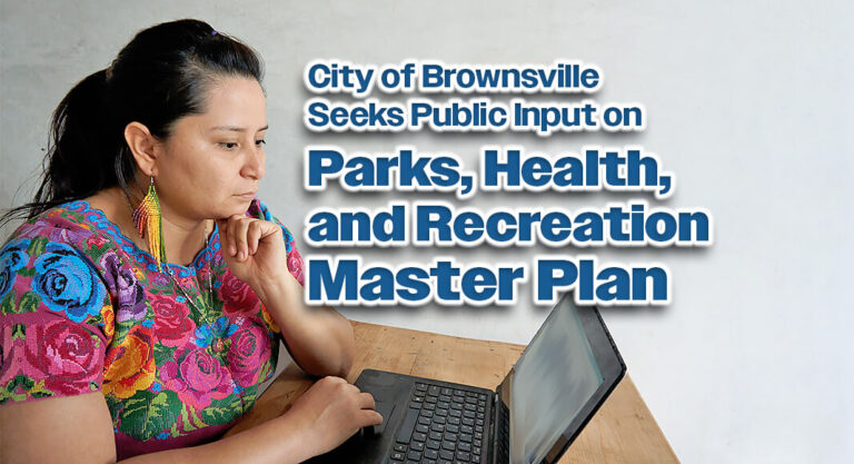 City of Brownsville Seeks Public Input on Parks, Health, and Recreation Master Plan