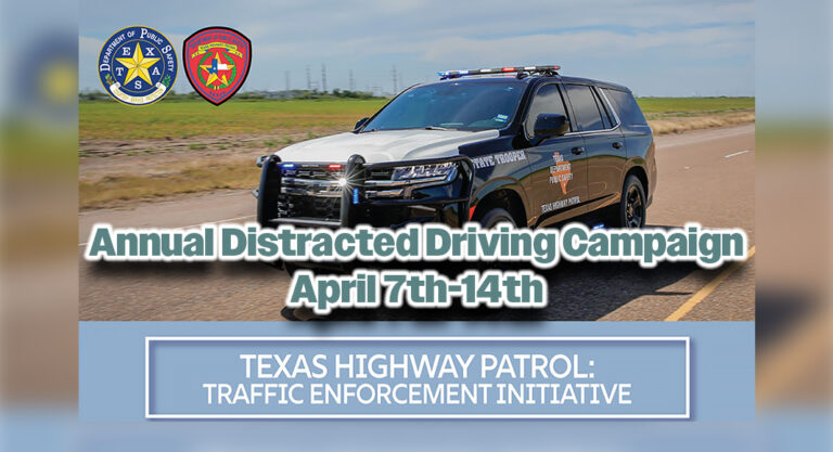 DPS Steps Up Enforcement for Annual Distracted Driving Campaign, April 7th-14th