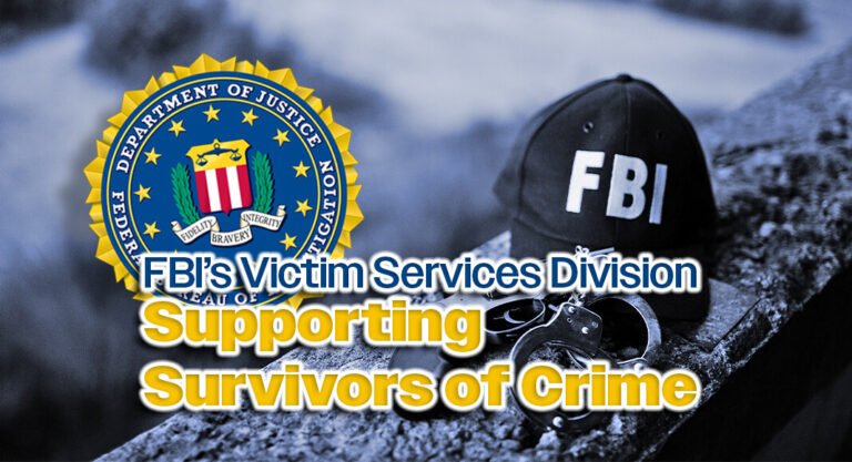 How the FBI’s Victim Services Division Supports Survivors of Crime