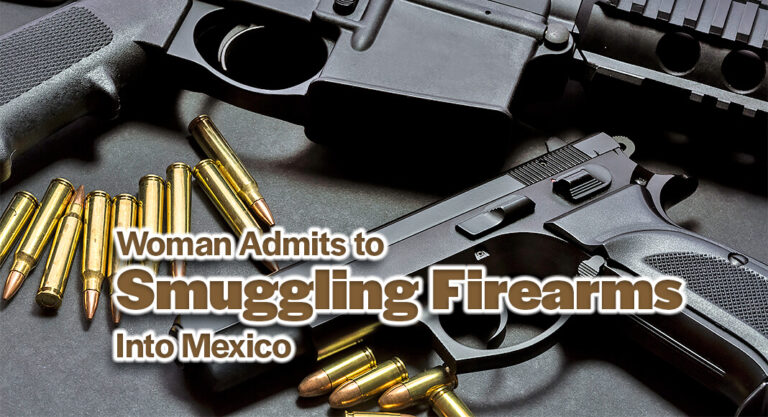 Woman Admits to Smuggling Firearms into Mexico