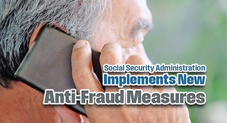 Social Security Administration Implements New Anti-Fraud Measures to Enhance Telephone Claim Processing