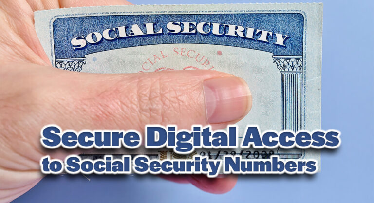 Social Security Administration Introduces Secure Digital Access to Social Security Numbers
