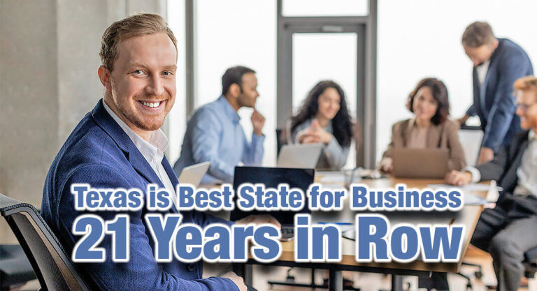 Texas Ranked Best State for Business 21 Years in Row