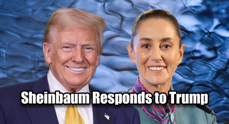 Sheinbaum Responds to Trump as U.S. and Mexico Work Toward Water Agreement