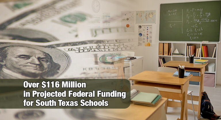 Cuellar Announces Over $116M in Projected Federal Funding for South Texas Schools 