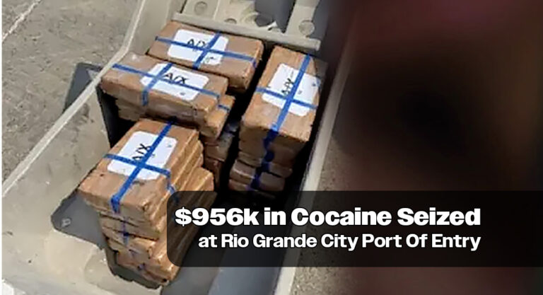 CBP Officers Seize $956k in Cocaine at Rio Grande City Port Of Entry
