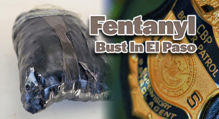 El Paso CBP Officers Apprehend Woman Transporting Fentanyl