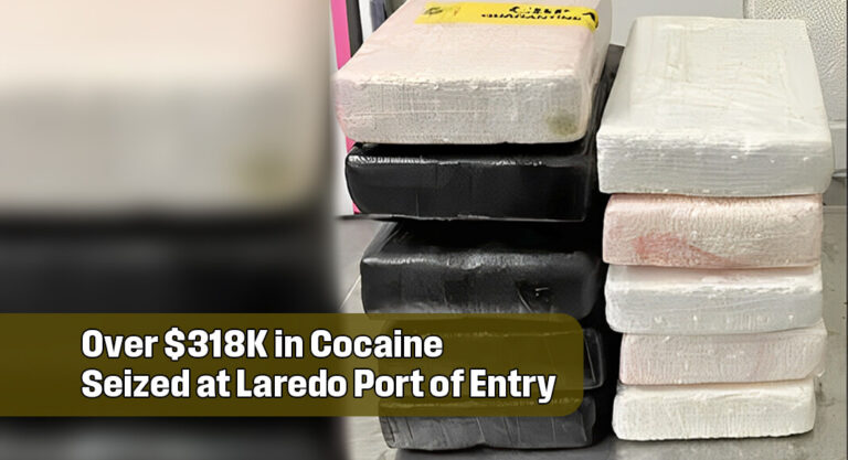 CBP Officers Seize Over $318K in Cocaine at Laredo Port of Entry