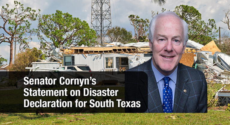 Cornyn Thankful for  Disaster Declaration for South Texas