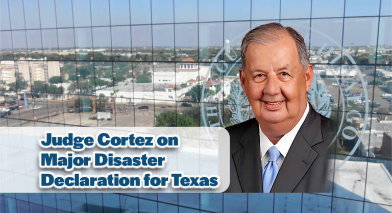 Hidalgo County Judge Cortez Statement on Major Disaster Declaration for Texas