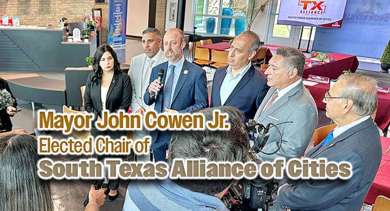 Brownsville Mayor John Cowen Jr. Elected Chair of South Texas Alliance of Cities