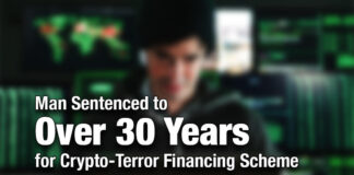 Man Sentenced to Over 30 Years in Prison for Crypto-Terror Financing Scheme
