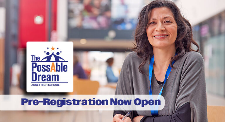 Pre-Registration Now Open for The PossAble Dream Adult High School