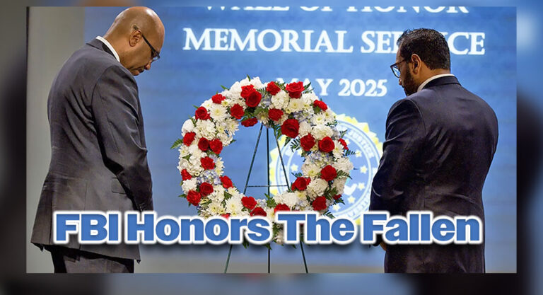 FBI Honors Fallen Law Enforcement ‘Brothers & Sisters’ & Two of its Own