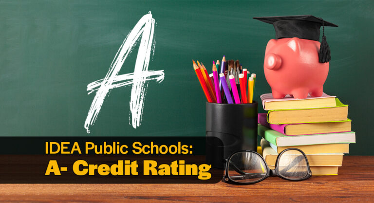 IDEA Public Schools Receives A- Credit Rating from S&P Global Ratings   