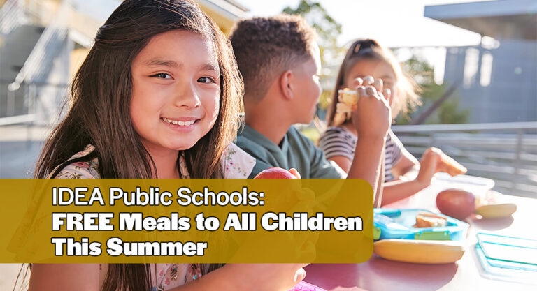 IDEA Public Schools to Offer FREE Meals to All Children This Summer 