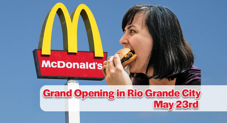 McDonald’s Grand Opening & Ribbon Cutting in Rio Grande City, May 23rd