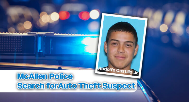 McAllen Police Seek to Arrest Auto Theft Suspect