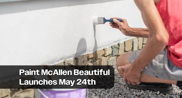 Paint McAllen Beautiful Launches with First Home Makeover, May 24th