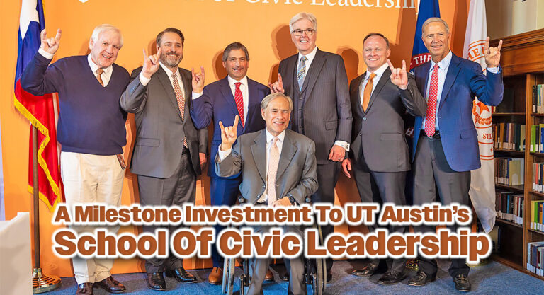 A $100M Investment in UT Austin’s School of Civic Leadership