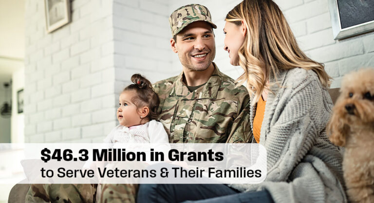 Record-Breaking $46.3 Million in Grants to Serve Veterans & Their Families