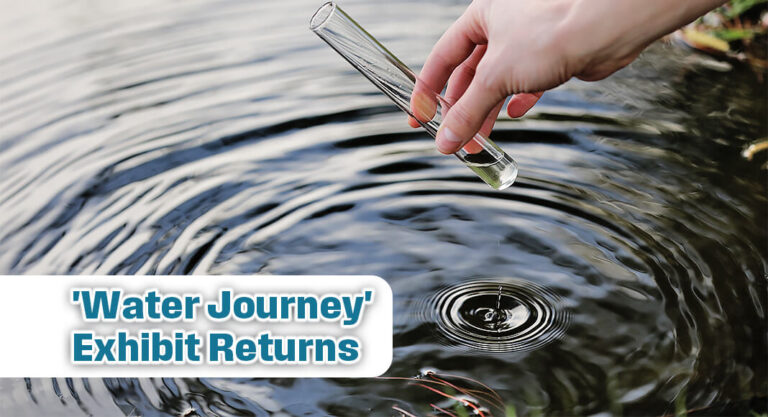 Celebrating the Return of ‘Water Journey’ Exhibit