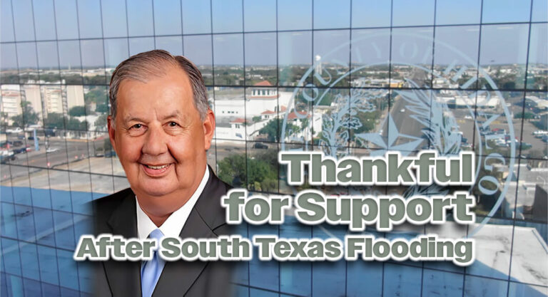 Judge Cortez Thanks Federal Officials for Supporting Disaster Declaration Request After South Texas Flooding