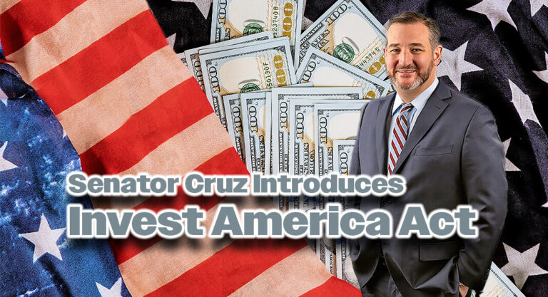 Sen. Cruz Introduces the Invest America Act