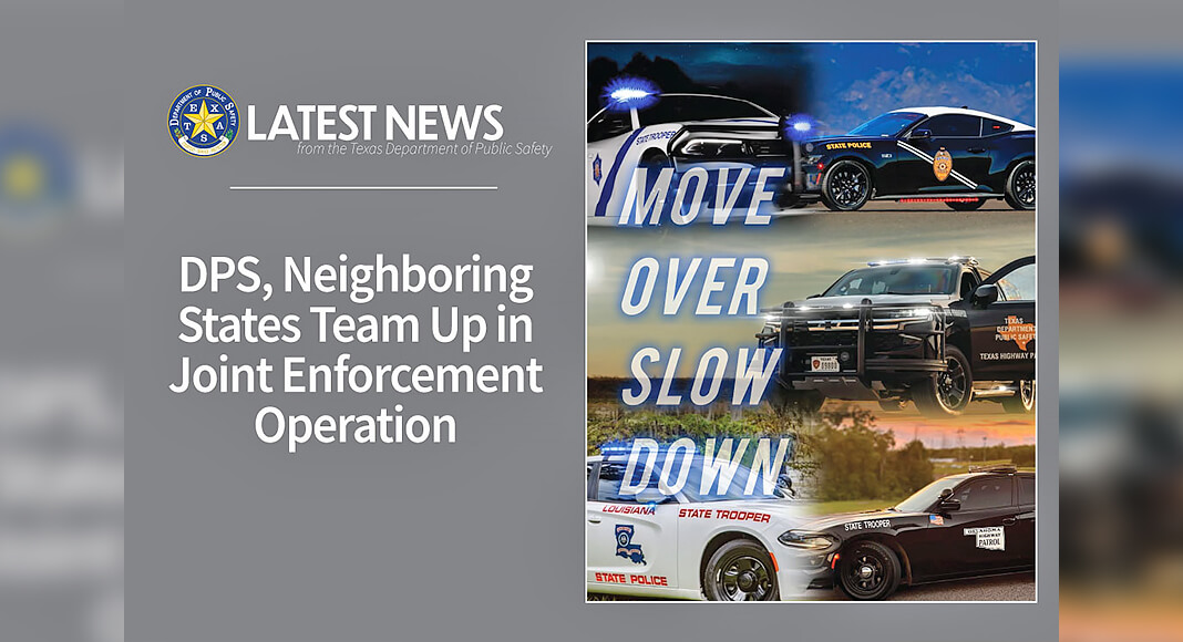 During this collaborative effort, which will take place from 6 a.m. to 6 p.m. on Wednesday, May 14, Troopers will be focused on drivers violating their respective state’s Move Over, Slow Down laws. Photo: Texas DPS