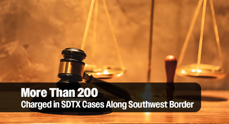 First Week of June Sees More Than 200 Charged in SDTX Cases Along Southwest Border