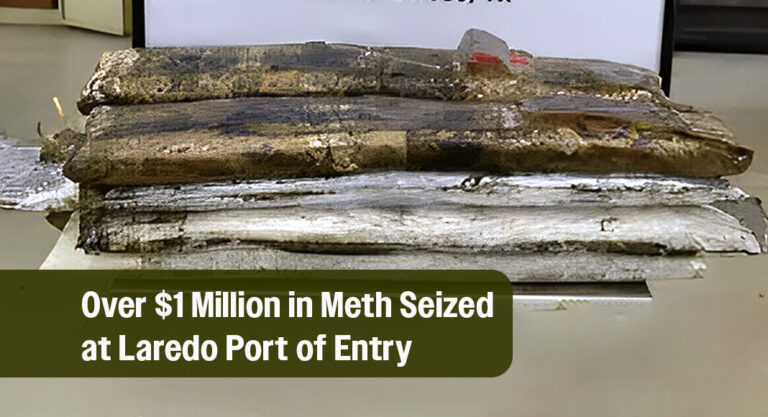 CBP Officers Seize Over $1 Million in Meth at Laredo Port of Entry 
