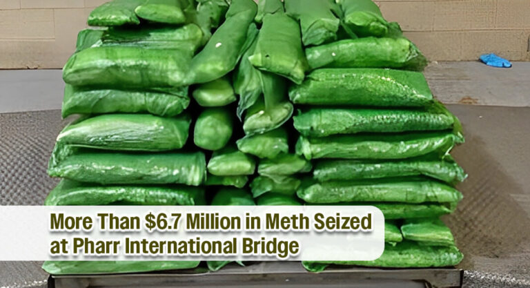 CBP Officers Seize More Than $6.7 Million in Methamphetamine at Pharr International Bridge