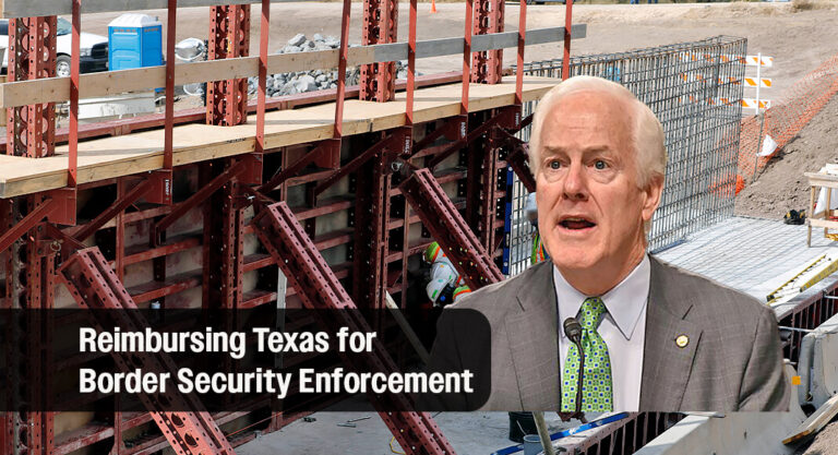 Cornyn Texas Border Security Reimbursement Provision Included in Senate’s One Big Beautiful Bill