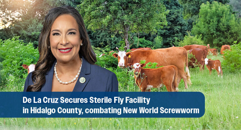 De La Cruz Secures Sterile Fly Facility in Hidalgo County to Combat New World Screwworm