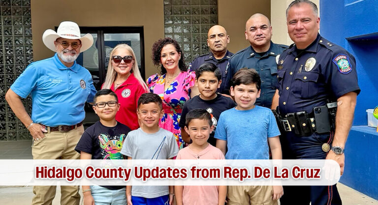 Congresswoman De La Cruz Keeping You Updated in Hidalgo County