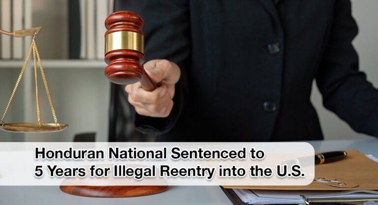 Illegal Alien Sentenced to 60 Months for Illegally Reentering The United States